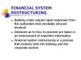 FINANCIAL SYSTEM RESTRUCTURING