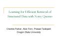Learning for Efficient Retrieval of Structured Data with Noisy Queries