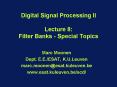 Digital Signal Processing II Lecture 8: Filter Banks Special Topics