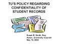 TUS POLICY REGARDING CONFIDENTIALITY OF STUDENT RECORDS