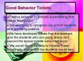 Good Behavior Tickets