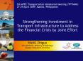 Strengthening Investment in Transport Infrastructure to Address the Financial Crisis by Joint Effort