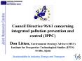 Council Directive 9661 concerning integrated pollution prevention and control IPPC Don Litten, Envir