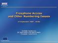 Freephone Access and Other Numbering Issues 21 September 2005 Berlin