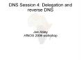 DNS Session 4: Delegation and reverse DNS