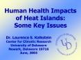 Human Health Impacts of Heat Islands: Some Key Issues