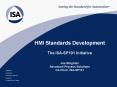 HMI Standards Development The ISASP101 Initiative Joe Bingham Advanced Process Solutions CoChair, IS