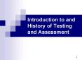 Introduction to and History of Testing and Assessment