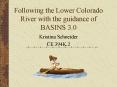 Following the Lower Colorado River with the guidance of BASINS 3'0