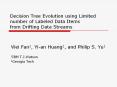 Decision Tree Evolution using Limited number of Labeled Data Items from Drifting Data Streams