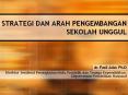 STRATEGI DAN ARAH PENGEMBANGAN SEKOLAH UNGGUL