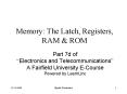 Memory: The Latch, Registers, RAM