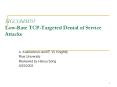 SIGCOMM03 LowRate TCPTargeted Denial of Service Attacks