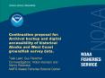 Continuation proposal for: Archival backup and digital accessibility of historical Alaska and West C