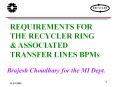 REQUIREMENTS FOR THE RECYCLER RING