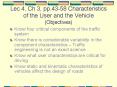 Lec 4, Ch 3, pp'4358 Characteristics of the User and the Vehicle Objectives