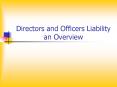 Directors and Officers Liability an Overview