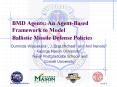 BMD Agents: An AgentBased Framework to Model Ballistic Missile Defense Policies