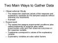 Two Main Ways to Gather Data