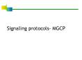 Signaling protocols MGCP