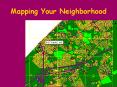 Mapping Your Neighborhood