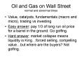 Oil and Gas on Wall Street normal and abnormal times
