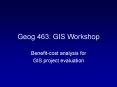 Geog 463: GIS Workshop