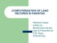 COMPUTERISATION OF LAND RECORDS IN PAKISTAN