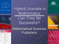 Hybrid Journals in Mathematics Can They Be Successful