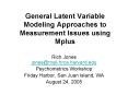 General Latent Variable Modeling Approaches to Measurement Issues using Mplus