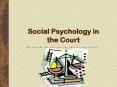 Social Psychology in the Court