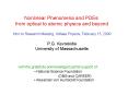 Nonlinear Phenomena and PDEs: from optical to atomic physics and beyond Intro to Research Meeting, U
