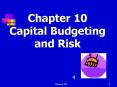 Chapter 10 Capital Budgeting and Risk