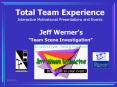 Total Team Experience Interactive Motivational Presentations and Events