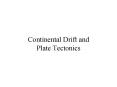 Continental Drift and Plate Tectonics