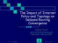 The Impact of Internet Policy and Topology on Delayed Routing Convergence