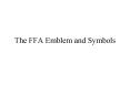 The FFA Emblem and Symbols