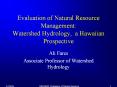 Evaluation of Natural Resource Management: Watershed Hydrology, a Hawaiian Prospective