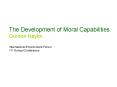 The Development of Moral Capabilities