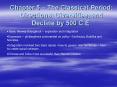 Chapter 5 The Classical Period: Directions, Diversities, and Decline by 500 C'E'