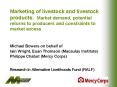 Marketing of livestock and livestock products: Market demand, potential returns to producers and con