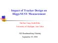 Impact of Tracker Design on HiggsSUSY Measurement