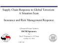 Supply Chain Response to Global Terrorism: A Situation Scan Insurance and Risk Management Response