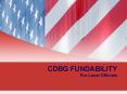 CDBG FUNDABILITY For Local Officials