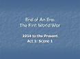 End of An Era: The First World War