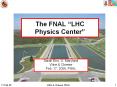 The FNAL LHC Physics Center