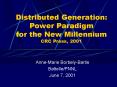 Distributed Generation: Power Paradigm for the New Millennium CRC Press, 2001