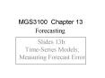 Slides 13b: TimeSeries Models Measuring Forecast Error