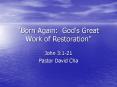 Born Again: Gods Great Work of Restoration