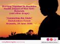 Working Together to Maximise Health Impact of New Anti-Malarials (and other drugs)